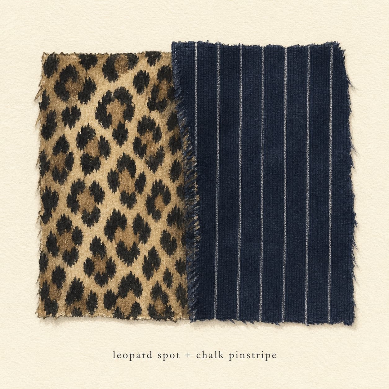Leopard spot print and chalk pinstripe swatches overlapping on cream paper.