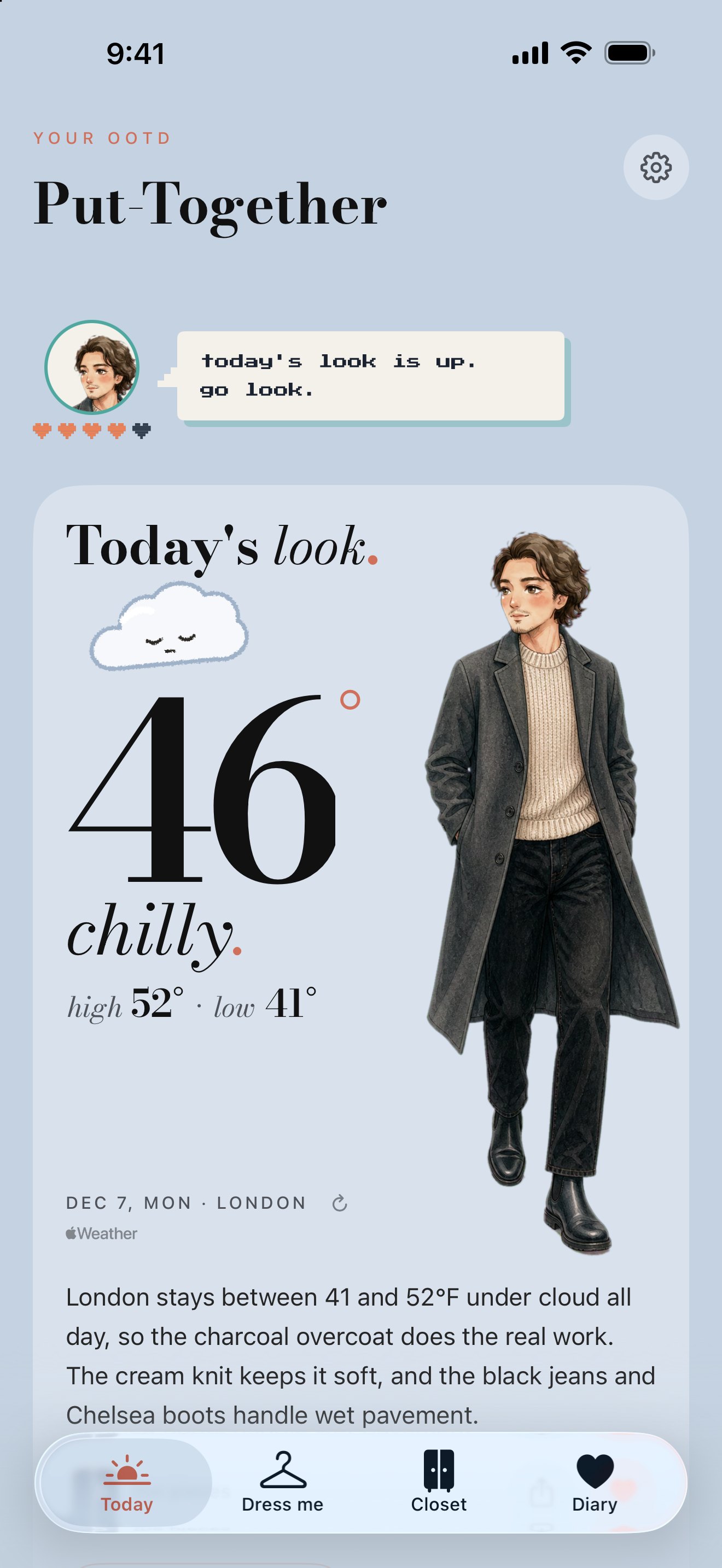 PutTogether Today card: 46° and chilly, high 52°, low 41°, Monday, December 7, London; an illustrated mini-you with wavy hair in a charcoal overcoat, cream crew sweater, black jeans and Chelsea boots, and the reason: London stays between 41 and 52°F under cloud all day, so the charcoal overcoat does the real work. The cream knit keeps it soft, and the black jeans and Chelsea boots handle wet pavement.
